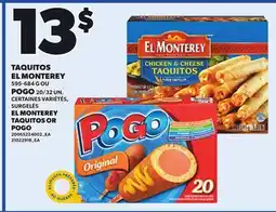Provigo TAQUITOS EL MONTEREY 595-684 G OU POGO 20/32 UN offer