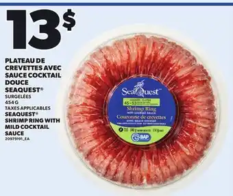 Provigo PLATEAU DE CREVETTES AVEC SAUCE COCKTAIL DOUCE SEAQUEST , 454 G offer