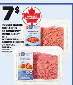 Provigo PC BLUE MENU GROUND CHICKEN OR MINCED TURKEY, 454 G offer