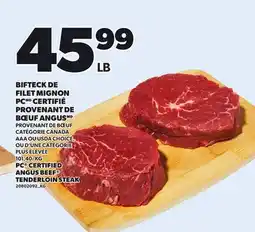 Provigo PC CERTIFIED ANGUS BEEF TENDERLOIN STEAK offer