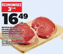 Provigo BIFTECK DE POINT DE SURLONGE PC CERTIFIÉ PROVENANT DE BŒUF ANGUS offer