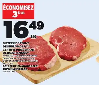 Provigo BIFTECK DE POINT DE SURLONGE PC CERTIFIÉ PROVENANT DE BŒUF ANGUS offer