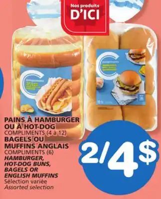 Marches Tradition COMPLIMENTS (4 to 12) COMPLIMENTS (6) HAMBURGER, HOT-DOG BUNS, BAGELS OR ENGLISH MUFFINS offer