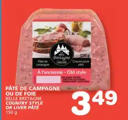Marches Tradition BELLE BRETAGNE COUNTRY STYLE OR LIVER PÂTÉ offer
