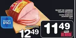 Marches Tradition GASPÉSIEN TOUPIE BONELESS QUARTER HAM offer