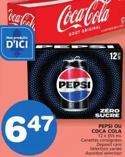 Marches Tradition PEPSI OR COCA COLA 12 x 355 mL offer