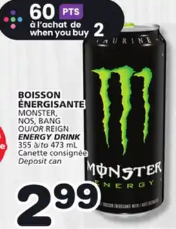 Marches Tradition MONSTER, NOS, BANG NOS, BANG OR REIGN ENERGY DRINK offer