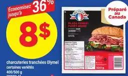 Maxi CHARCUTERIES TRANCHÉES OLYMEL, 400/500 G offer
