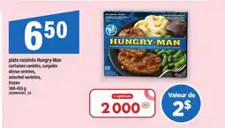 Maxi PLATS CUISINÉS HUNGRY-MAN | DINNER ENTRÉES, 360-455 G offer