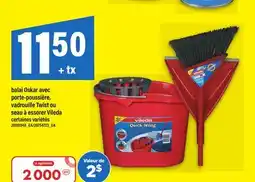 Maxi BALAI OSKAR AVEC PORTE-POUSSIÈRE, VADROUILLE TWIST OU SEAU À ESSORER VILEDA offer