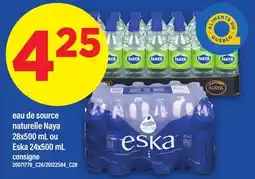 Maxi EAU DE SOURCE NATURELLE NAYA, 28X500 ML OU ESKA, 24X500 ML offer