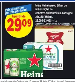 Maxi BIÈRE HEINEKEN OU SILVER | MILLER HIGH LIFE, 24X330/355 ML offer