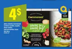Maxi PLATS CUISINÉS COMMENSAL | DINNER ENTRÉES, 260-300 G offer