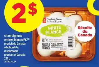 Maxi CHAMPIGNONS ENTIERS BLANCS PC | WHOLE WHITE MUSHROOMS, 227 G offer