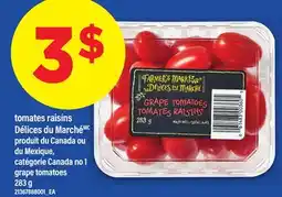 Maxi TOMATES RAISINS DÉLICES DU MARCHÉ | GRAPE TOMATOES, 283 G offer