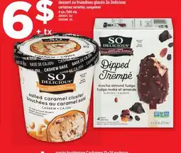 Maxi DESSERT OU FRIANDISES GLACÉS SO DELICIOUS, 4 UN./500 ML offer