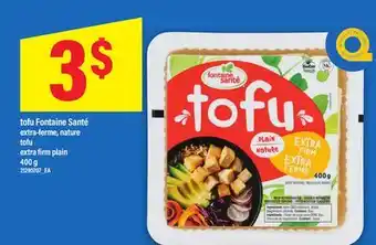 Maxi TOFU FONTAINE SANTÉ EXTRA-FERME, NATURE TOFU | EXTRA FIRM PLAIN, 400 G offer