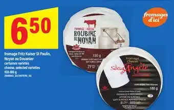 Maxi FROMAGE FRITZ KAISER ST PAULIN, NOYAN OU DOUANIER | CHEESE, 150-180 G offer