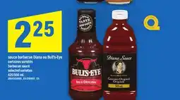 Maxi SAUCE BARBECUE DIANA OU BULL'S-EYE | BARBECUE SAUCE, 425/500 mL offer