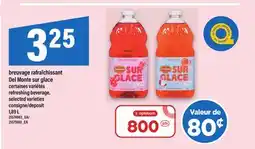 Maxi BREUVAGE RAFRAÎCHISSANT DEL MONTE SUR GLACE | REFRESHING BEVERAGE, 1,89 L offer