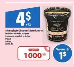 Maxi CRÈME GLACÉE CHAPMAN'S PREMIUM PLUS | ICE CREAM, 500 ML offer