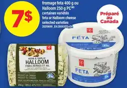 Maxi FROMAGE FETA, 400 G OU HALLOOM, 250 G PC | FETA OR HALLOOM CHEESE offer
