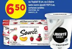 Maxi YOGOURT GREC LIBERTÉ, 650/750 G OU YOPLAIT 16 UN. OU À BOIRE SANS SUCRE AJOUTÉ YOP, 8 UN offer