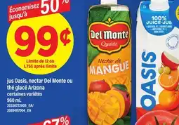 Maxi JUS MONTE OU JUS OASIS, NECTAR DEL MONTE OU THÉ GLACÉ ARIZONA, 960 ml offer