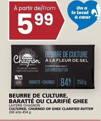 Rachelle-Bery Grocery LAITERIE CHAGNON CULTURED, CHURNED OR GHEE CLARIFIED BUTTER offer