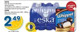 Brunet ESKA Eau de source naturelle sélectionnée, DARE Biscuits sélectionnés offer