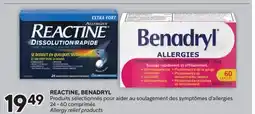 Brunet Produits sélectionnés pour aider au soulagement des symptômes d'allergies REACTINE, BENADRYL offer