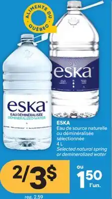 Brunet Eau de source naturelle ou déminéralisée sélectionnée ESKA offer