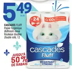 Uniprix CASCADES FLUFF Papier hygiénique Bathroom tissue /Rouleaux doubles Double rolls offer