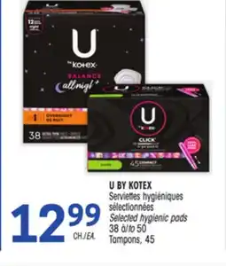 Uniprix U BY KOTEX Serviettes hygiéniques sélectionnées/Selected hygienic pads, Tampons offer