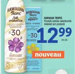 Uniprix HAWAIIAN TROPIC Produits solaires sélectionnés/Selected sun products offer