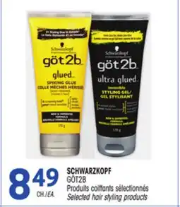 Uniprix SCHWARZKOPF GÖT2B Produits coiffants sélectionnés/Selected hair styling products offer