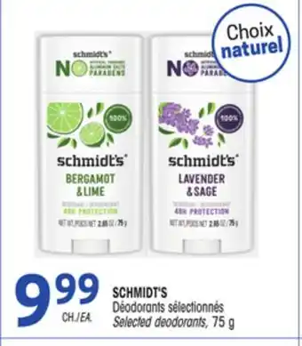 Uniprix SCHMIDT'S Déodorants sélectionnés/ Selected deodorants offer
