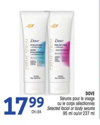 Uniprix DOVE Sérums pour le visage ou le corps sélectionnés/Selected facial or body serums offer