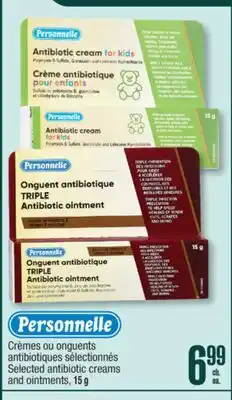 Jean Coutu PERSONNELLE Selected antibiotic creams and ointments offer