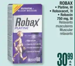 Jean Coutu ROBAX Platine, Robaxacet, Robaxin 750 mg Muscular relaxants offer