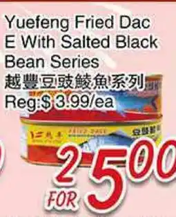 Foody Mart Yuefeng Fried Dac E With Salted Black Bean Series offer