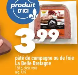 Marche Ami PÂTÉ DE CAMPAGNE OU DE FOIE LA BELLE BRETAGNE offer