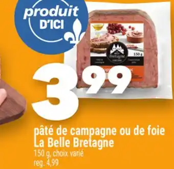 Marche Ami PÂTÉ DE CAMPAGNE OU DE FOIE LA BELLE BRETAGNE offer