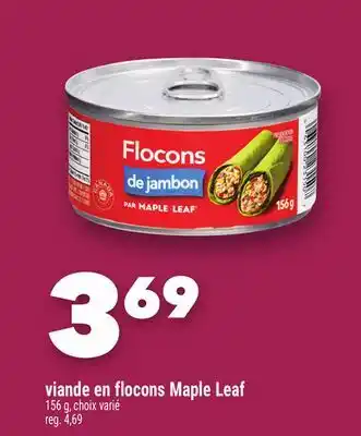 Marche Ami VIANDE EN FLOCONS MAPLE LEAF offer