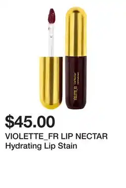 Sephora VIOLETTE_FR LIP NECTAR Hydrating Lip Stain offer
