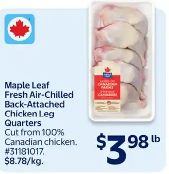 Walmart Maple Leaf Fresh Air-Chilled Back-Attached Chicken Leg Quarters offer