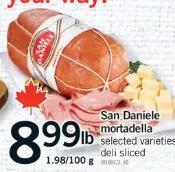 Fortinos SAN DANIELE MORTADELLA, 1.98/100 G offer