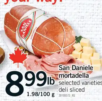 Fortinos SAN DANIELE MORTADELLA, 1.98/100 G offer