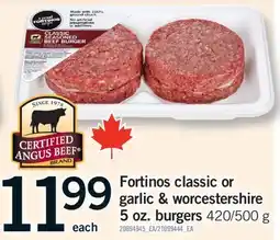 Fortinos FORTINOS CLASSIC OR GARLIC & WORCESTERSHIRE 5 OZ. BURGERS, 420/500 G offer