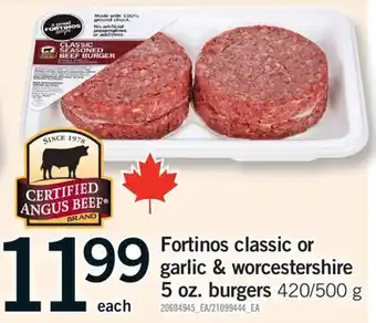 Fortinos FORTINOS CLASSIC OR GARLIC & WORCESTERSHIRE 5 OZ. BURGERS, 420/500 G offer